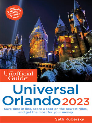cover image of The Unofficial Guide to Universal Orlando 2023